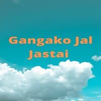 Gangako Jal Jastai