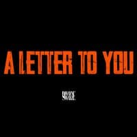 A Letter To You