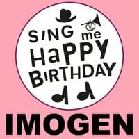 Happy Birthday Imogen, Vol. 1