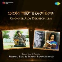 Chokher Aloy Dekhechilem - Single