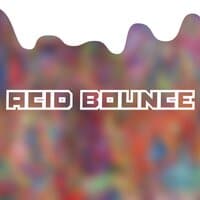 Acid Bounce