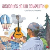 Acalantos de um Cavaquinho