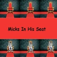 Micks in His Seat