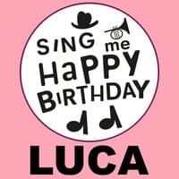 Happy Birthday Luca, Vol. 1