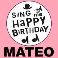 Happy Birthday Mateo, Vol. 1