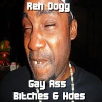 Gay Ass Bitches & Hoes