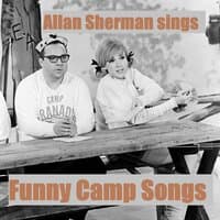 Funny Camp Songs Allan Sherman Sings