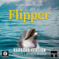 Flipper Main Theme (From "Flipper")