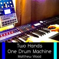 Two Hands One Drum Machine