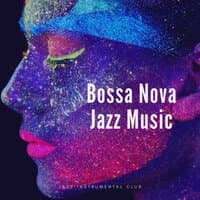 Bossa Nova Jazz Music, Background Instrumental Sounds