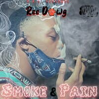 Smoke & Pain