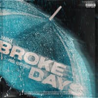 Broke Days