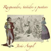 Rasgueados, Tañidos y Punteos