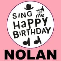 Happy Birthday Nolan, Vol. 1