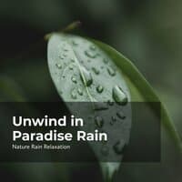 Unwind in Paradise Rain