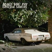 Make You Pay