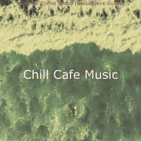 Music for Coffee Shops (Bossa Nova Guitar)