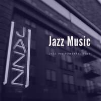 Jazz Music - The Way to Start Your Day Positively