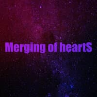 Merging of Hearts