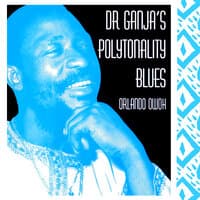 Dr Ganja's Polytonality Blues