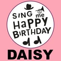 Happy Birthday Daisy, Vol. 1