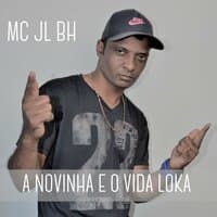 A Novinha e o Vida Loka