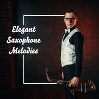 Elegant Saxophone Melodies – Official Jazz Business Background Collection