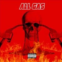 ALL GAS