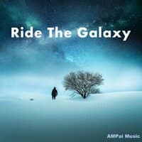 Ride the Galaxy