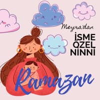 Ramazan Ismine Özel Ninni