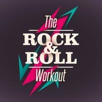 The Rock and Roll Workout