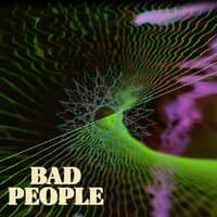 Bad People