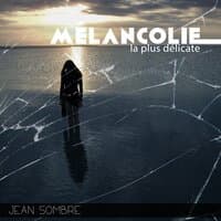 Mélancolie la plus délicate: Piano sentimental