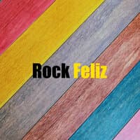 Rock Feliz