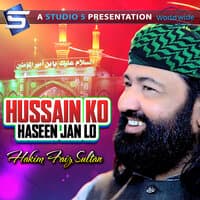 Hussain Ko Haseen Jan Lo