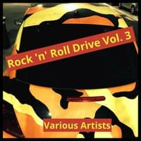 Rock 'N' Roll Drive, Vol. 3