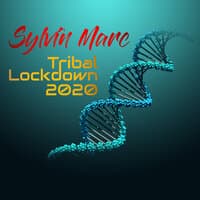 Tribal Lockdown 2020