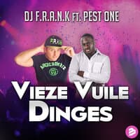 Vieze Vuile Dinges feat. Pest One