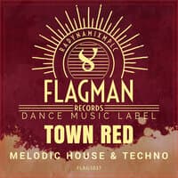 Town Red Melodic House & Techno