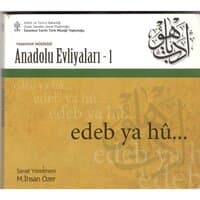 Anadolu Evliyaları / edeb ya hu, Vol.1