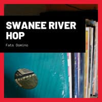 Swanee River Hop