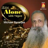 Sax Alone With Tagore