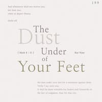 The Dust Under of Your Feet