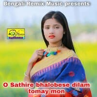 O Sathire bhalobese dilam tomay mon