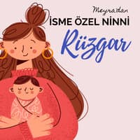 Rüzgar İsmine Özel Ninni