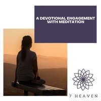 A Devotional Engagement With Meditation