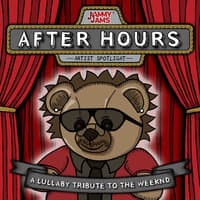 After Hours: A Lullaby Tribute to the Weeknd