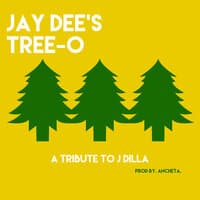 Jay Dee's Tree-O (A Tribute to J Dilla)