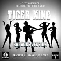 Pretty Woman Lover (From "Tiger King")