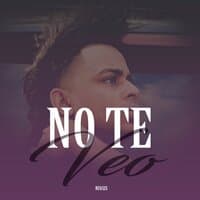 No Te Veo